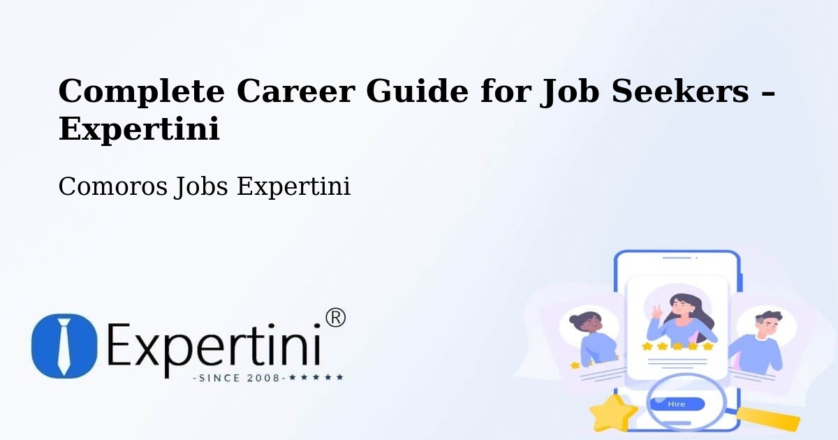 Career Guide for Job Seekers – Comoros - Comoros Jobs Expertini