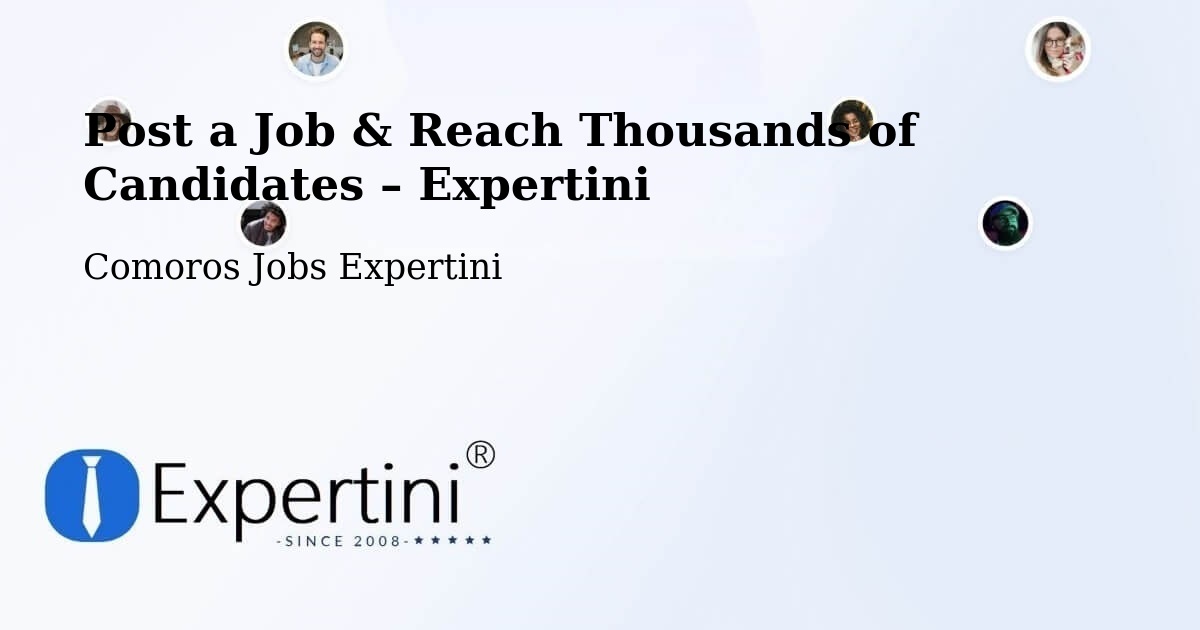 Post a Job in Comoros – Hire the Right Talent - Comoros Jobs Expertini