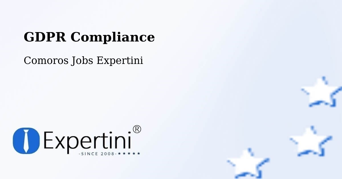 EU GDPR Compliance Statement – Comoros - Comoros Jobs Expertini