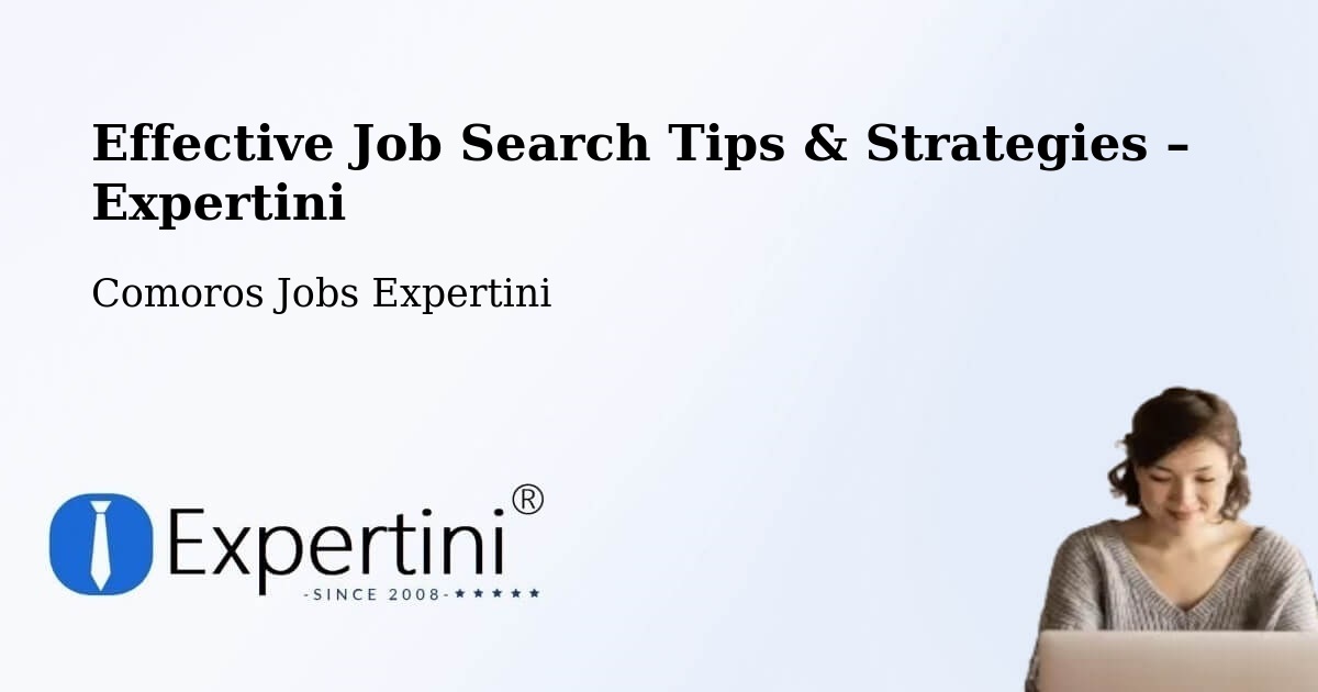 Job Search Tips & Strategies for Job Seekers – Comoros - Comoros Jobs Expertini