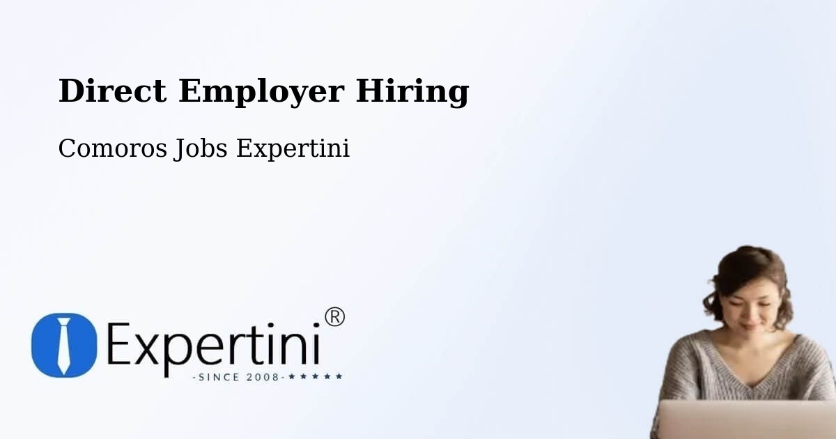 Direct Employer Hiring - Comoros Jobs Expertini