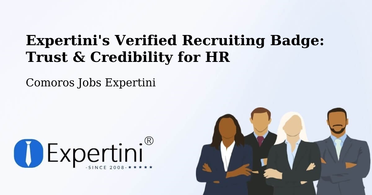 Expertini's Verified Recruiting Badge: Trust & Credibility for HR - Comoros Jobs Expertini