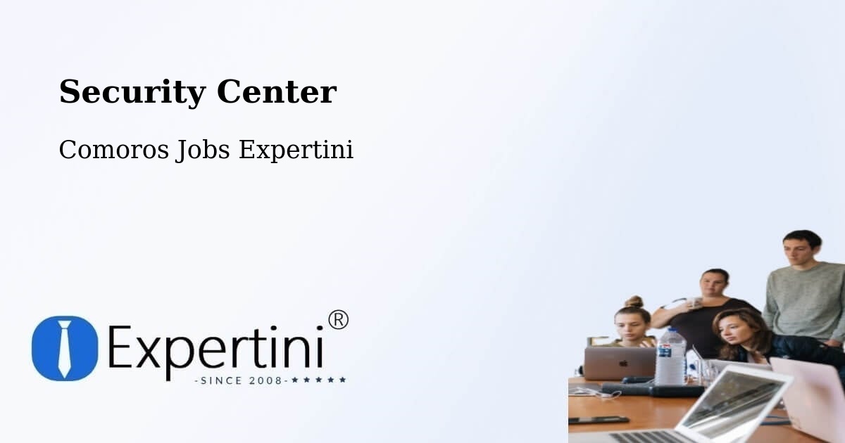 Security Center - Comoros Jobs Expertini