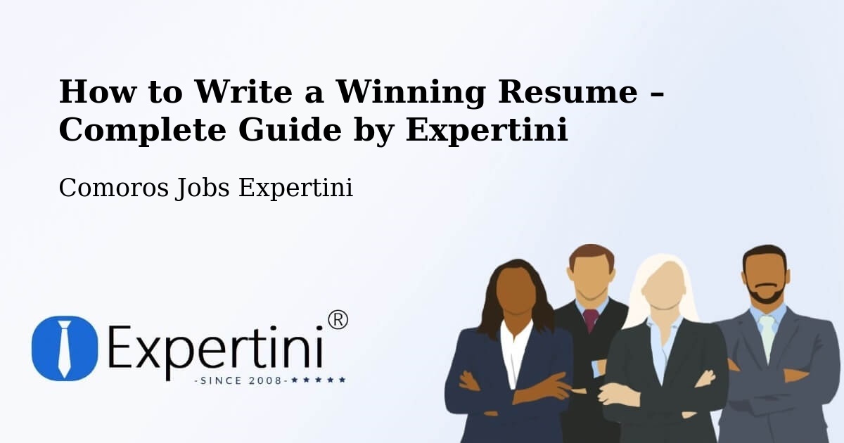 Resume Writing Guide for Job Seekers – Comoros - Comoros Jobs Expertini