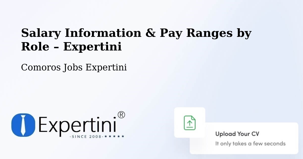 Salary Information & Pay Ranges – Comoros - Comoros Jobs Expertini
