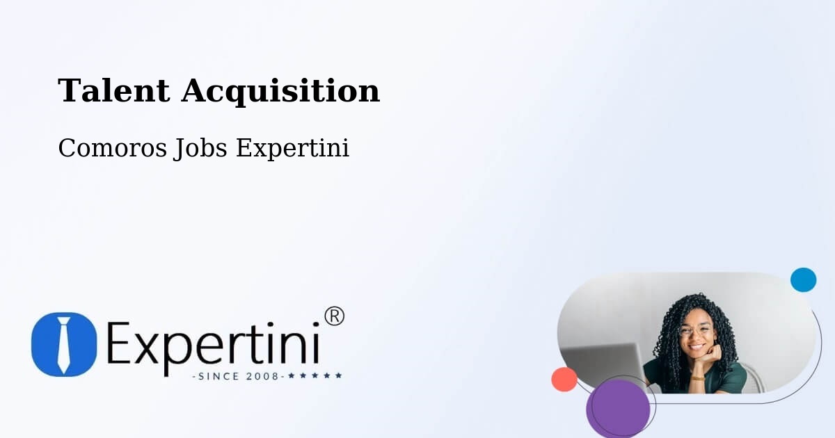 Post Jobs & Find Candidates in Comoros – Talent Acquisition Solutions - Comoros Jobs Expertini